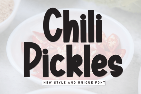 Chili Pickles: A Bold Display Font for Web Design