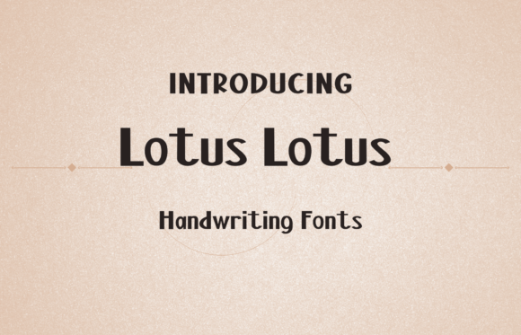 Lotus Lotus: A Sweet Handwritten Display Font for Crafters
