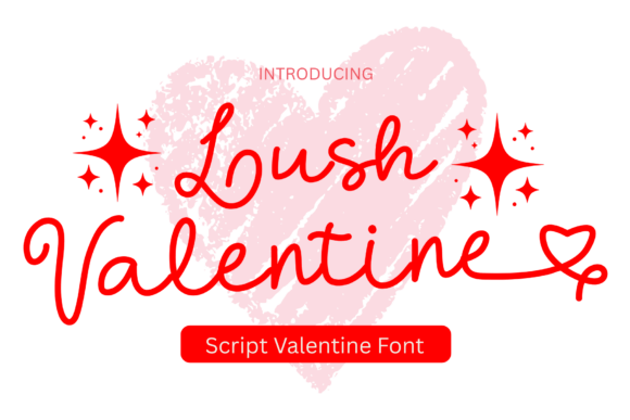 Lush Valentine: A Playful Script Font for Marketers