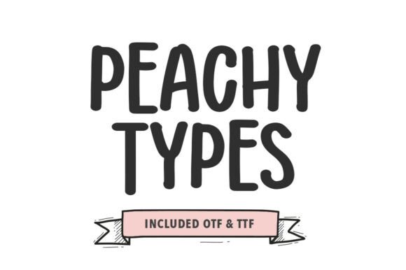 Peachy Types: The Bold Script Font for Marketers
