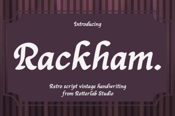 Rackham: A Retro-Vintage Script Font for Your Brand