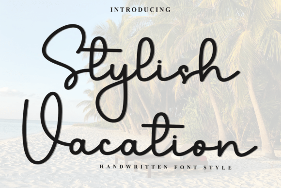 Stylish Vacation: A Premium Script Font for Web Design