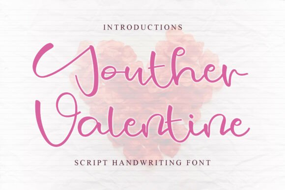 Youther Valentine: A Romantic Script Font for Branding